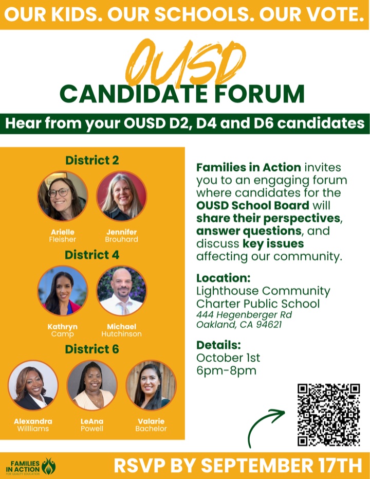 OUSD Candidate Forum flyer - Hear from your OUSD D2, D4 and D6 candidates. October 1st, 6-8pm at Lighthouse Community Charter Public School. RSVP by September 17th.